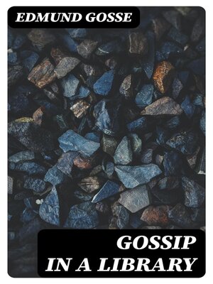 cover image of Gossip in a Library